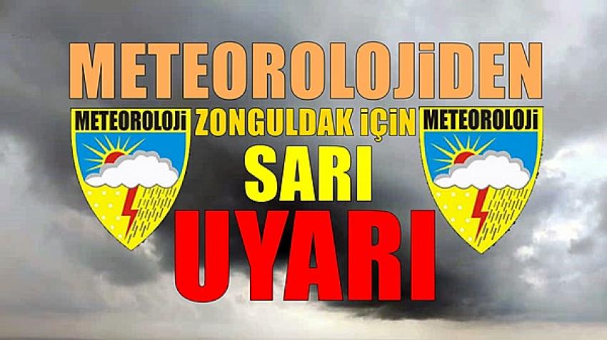 Meteorolojiden, Zonguldak için sarı uyarı. 